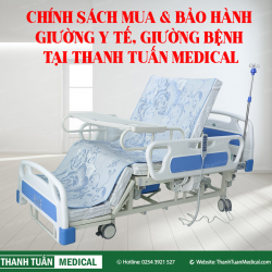 Chính sách mua giường y tế, giường bệnh & Bảo hành tại Thanh Tuấn Medical