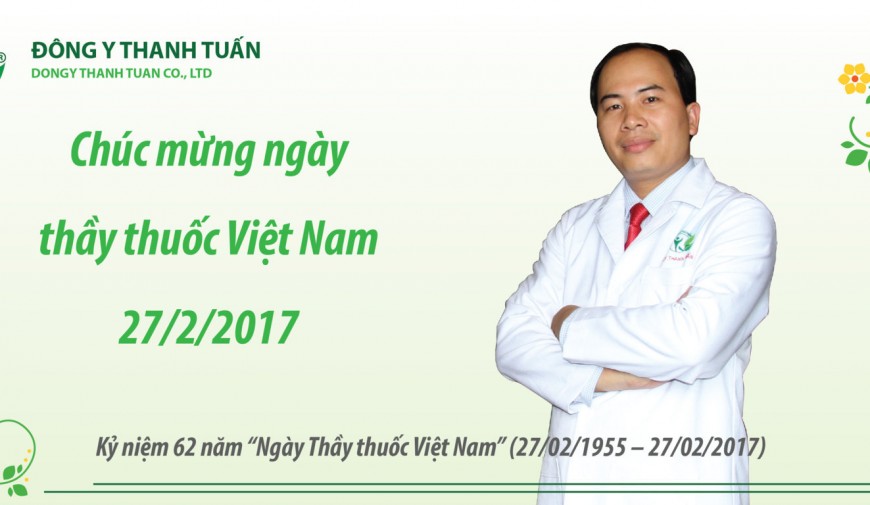 Đông Y Thanh Tuấn - Chúc mừng ngày thầy thuốc Việt Nam 27/2/2017