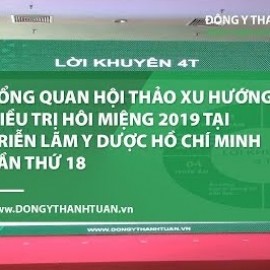 Thông tin Tổng quan hội thảo xu hướng điều trị hôi miệng 2019 tại triển lãm y dược Hồ Chí Minh lần thứ 18