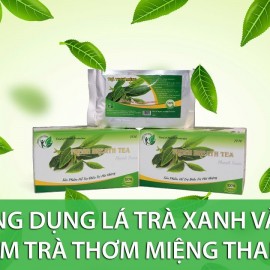 Thông tin Ứng dụng lá trà xanh vào sản phẩm trà thơm miệng Thanh Tuấn